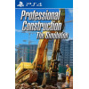 Professional Construction - The Simulation PS4